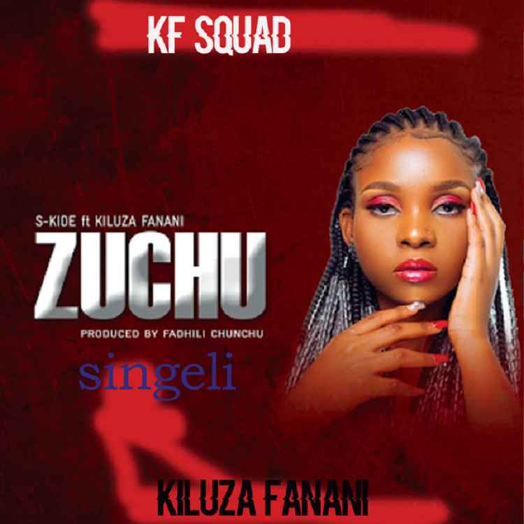 S Kide ft Kiluza Fanani - Zuchu Singeli